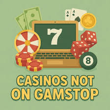 Discover the Best Casinos Not on GamStop